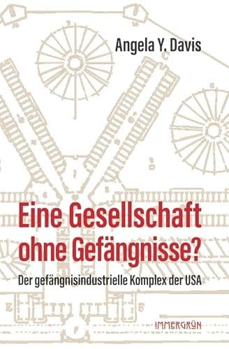 Eine Gesellschaft ohne Gefängnisse? Der gefängnisindustrielle Komplex der USA