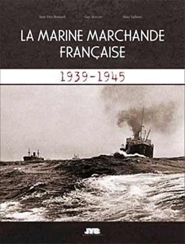 La marine marchande française 1939-1945