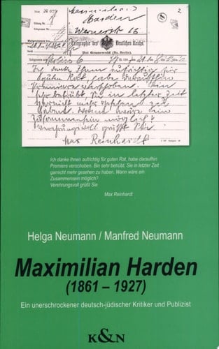 Maximilian Harden (1861-1927) ein unerschrockener deutsch-jüdischer Kritiker und Publizist