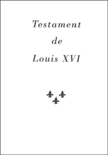 Testament de Louis XVI.