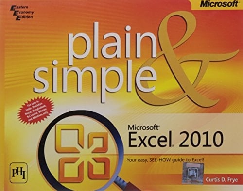 Plain And Simple Microsoft Excel 2010