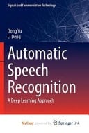 Automatic Speech Recognition A Deep Learning Approach