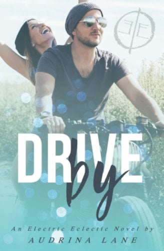 Drive By: An Electric Eclectic Novel