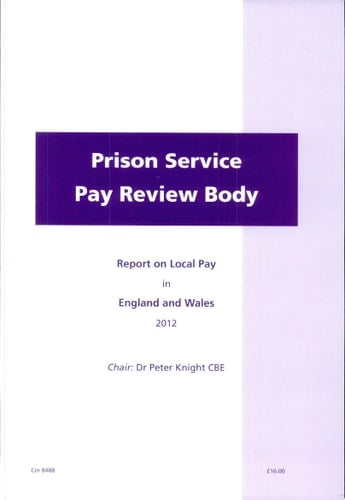 Prison Service Pay Review Body Report on Local Pay in England and Wales 2012