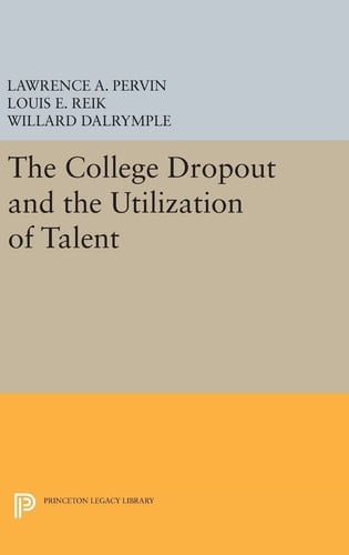 The College Dropout and the Utilization of Talent