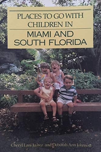 Places to Go with Children in Miami and South Florida