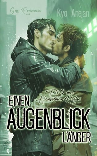 Hometown 3: Einen Augenblick länger (Hometown-Reihe) (German Edition)