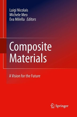 Composite Materials A Vision for the Future