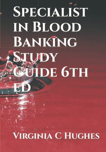 Specialist in Blood Banking Study Guide 6th ed