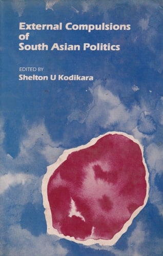 External Compulsions of South Asian Politics