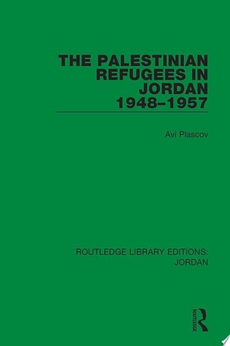 The Palestinian Refugees in Jordan 1948-1957