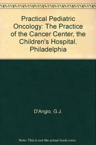Practical Paediatric Oncology Usa/Wiley-Liss