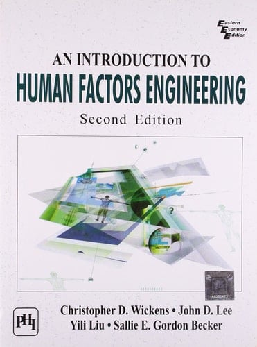 An Introduction to Human Factors Engineering