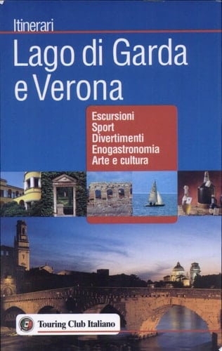 Lago di Garda e Verona