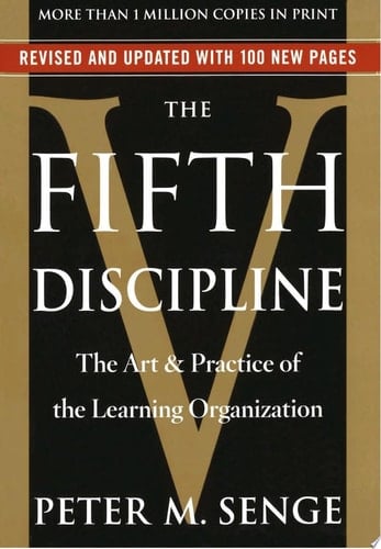 The Fifth Discipline The Art & Practice of The Learning Organization