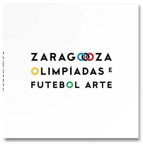 Zaragoza. Olimpíadas e Futebol Arte