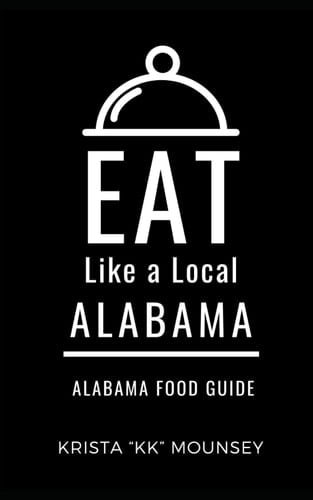 Eat Like a Local- Alabama Alabama Food Guide