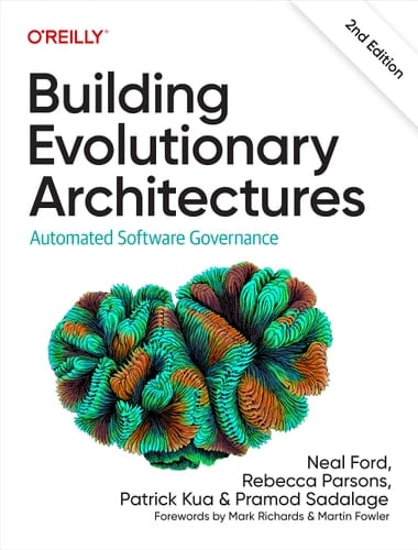 Building Evolutionary Architectures Automated Software Governance