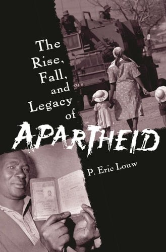 The Rise, Fall, and Legacy of Apartheid