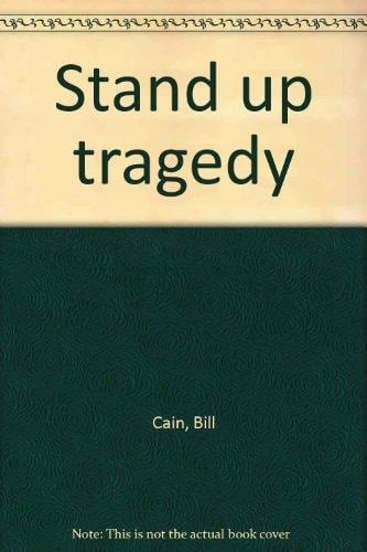 Stand-up Tragedy