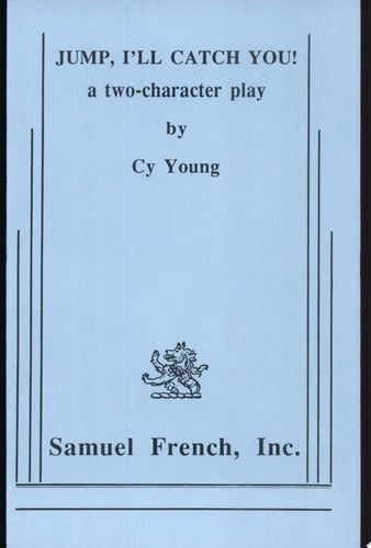 Jump, I'll Catch You! A Two-character Play