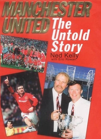 Manchester United The Untold Story