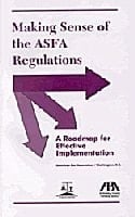 Making Sense of the Asfa Regulations: A Road Map for Effective Implementation