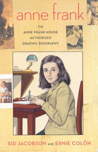 Anne Frank The Anne Frank House Authorized Graphic Biography