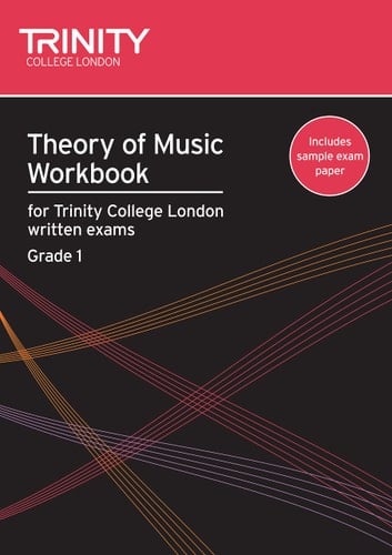 Theory of Music Workbook For Trinity College London Written Examinations. Grade 1