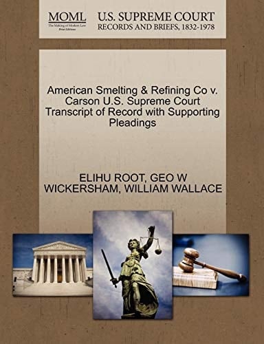 American Smelting & Refining Co v. Carson U.S. Supreme Court Transcript of Record with Supporting Pleadings