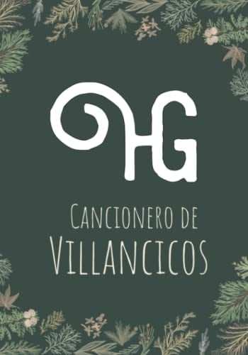 Cancionero de Villancicos HG: Hermanos Galindo (Spanish Edition)