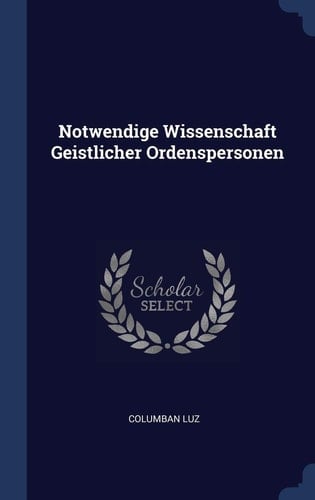 Notwendige Wissenschaft Geistlicher Ordenspersonen