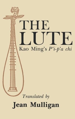The Lute Kao Ming's Pʻi-pʻa Chi