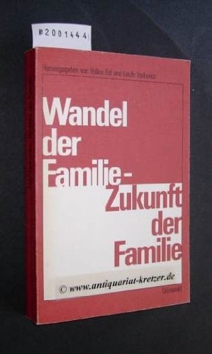 Wandel der Familie, Zukunft der Familie