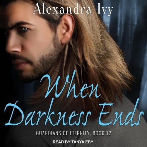 When Darkness Ends: Library Edition (The Guardians of Eternity Series, 12)