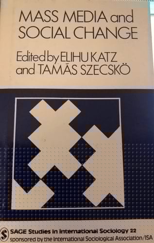 Mass Media and Social Change (SAGE Studies in International Sociology)