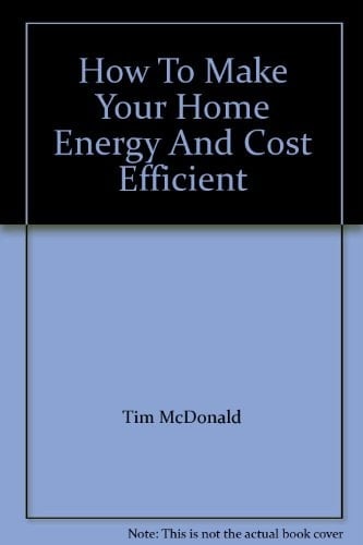 How To Make Your Home Energy And Cost Efficient
