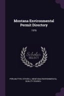 Montana Environmental Permit Directory 1976