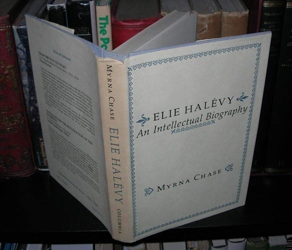 Élie Halévy, an Intellectual Biography