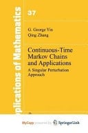 Continuous-Time Markov Chains and Applications A Singular Perturbation Approach