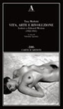 Vita, arte e rivoluzione. Lettere a Edward Weston (1922-1931)