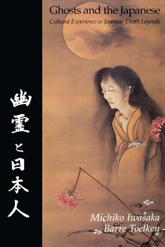 Ghosts and The Japanese Cultural Experience in Japanese Death Legends