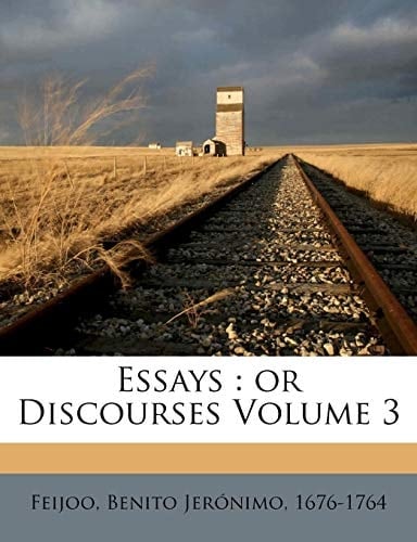 Essays: or Discourses Volume 3
