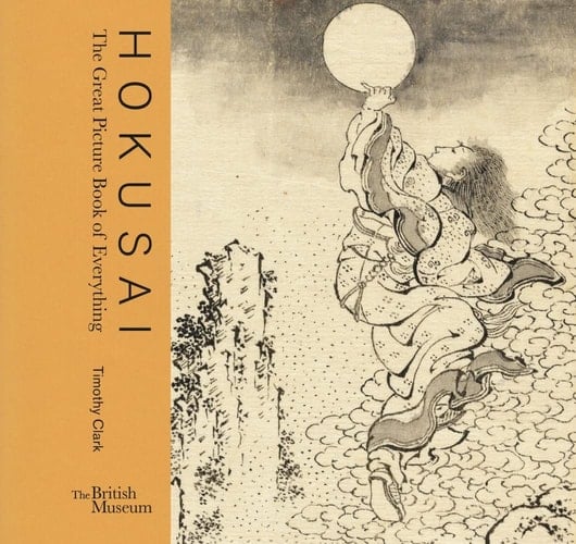 Hokusai The Great Picture Book of Everything