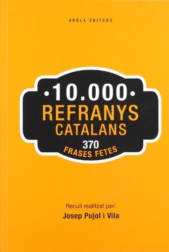 10000 refranys catalans 370 frases fetes