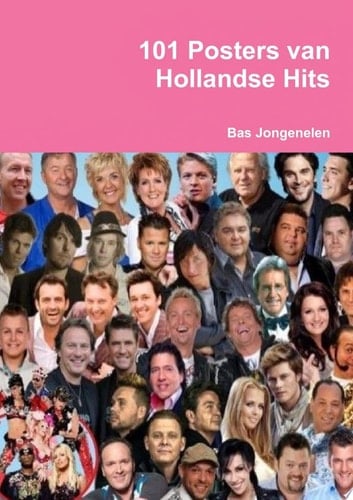 101 Posters van Hollandse Hits