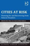 Cities at Risk Planning for and Recovering from Natural and Human Disasters