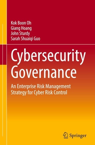 Cybersecurity Governance - An Enterprise Risk Management Strategy for Cyber Risk Control