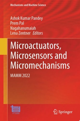 Microactuators, Microsensors and Micromechanisms