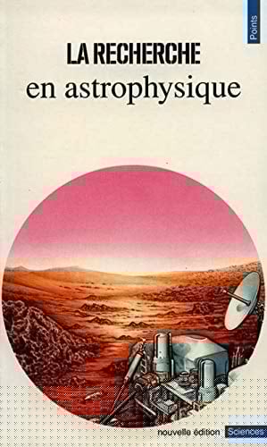 La Recherche en astrophysique